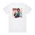 Leo Sayer The Show Must Go On Album Cover T-Shirt White Leo Sayer The Show Must Go On Album Cover T-Shirt White
