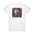 Lilly Wood and The Prick Shadows Album Cover T-Shirt White