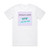LONIS T F W That Feel When Album Cover T-Shirt White LONIS T F W That Feel When Album Cover T-Shirt White