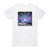 Markus Schulz The Machine Of Transformation Transmission 2013 Theme Album Cover T-Shirt White
