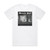 Majesty in Ruin All Light Shall Fade Album Cover T-Shirt White
