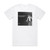Marmozets Why Do You Hate Me Album Cover T-Shirt White