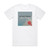 Morcheeba Even Though 1 Album Cover T-Shirt White