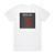 Mono Inc Kein Weg Zu Weit Album Cover T-Shirt White