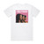 Mis-Teeq Cant Get It Back 1 Album Cover T-Shirt White