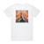 Meathook Seed Basic Instructions Before Leaving Earth Album Cover T-Shirt White