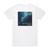Max Richter The Leftovers Music From The Hbo Series Season Two Album Cover T-Shirt White