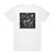 Mariachi el Bronx Live Cuts Live At Teragram Ballroom And The Independent Dec Album Cover T-Shirt White