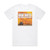 Mark Mancina Bad Boys Album Cover T-Shirt White Mark Mancina Bad Boys Album Cover T-Shirt White
