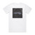 Nero Satisfy Album Cover T-Shirt White