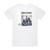 Noah and the Whale Last Night On Earth Album Cover T-Shirt White