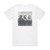 Night Verses From The Gallery Of Sleep Album Cover T-Shirt White