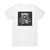 Naer Mataron   Album Cover T-Shirt White