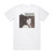 Nanci Griffith 20Th Century Masters The Millennium Collection The Best Of N Album Cover T-Shirt White