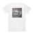 On Thorns I Lay Eternal Silence Album Cover T-Shirt White