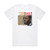 Ornette Coleman Tomorrow Is The Question Album Cover T-Shirt White Ornette Coleman Tomorrow Is The Question Album Cover T-Shirt White