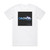 Paul Oakenfold Oakenfold Anthems Album Cover T-Shirt White