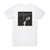 Philip Glass In The Penal Colony Album Cover T-Shirt White Philip Glass In The Penal Colony Album Cover T-Shirt White
