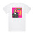 Punk Rock Factory The One And Only Album Cover T-Shirt White Punk Rock Factory The One And Only Album Cover T-Shirt White