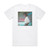 Peter Schilling Fehler Im System Album Cover T-Shirt White