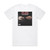 Plies Goon Affiliated Album Cover T-Shirt White Plies Goon Affiliated Album Cover T-Shirt White