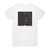Pharoah Sanders Black Unity Album Cover T-Shirt White
