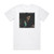 Robben Ford Schizophonic Album Cover T-Shirt White