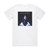 Ren Harvieu Revel In The Drama Album Cover T-Shirt White