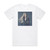 Rebekka Bakken Most Personal Album Cover T-Shirt White