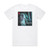 Rob Oxygen Album Cover T-Shirt White