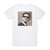 Roy Orbison The Essential Roy Orbison Album Cover T-Shirt White