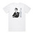 Roy Orbison The Soul Of Rock And Roll Album Cover T-Shirt White