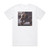 Rage Unity 1 Album Cover T-Shirt White Rage Unity 1 Album Cover T-Shirt White