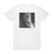 Sainte Marie des Loups Funerailles De Feu Album Cover T-Shirt White