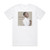 Sabrina Starke Lean On Me Album Cover T-Shirt White