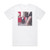 Spanish Love Songs Brave Faces Everyone Album Cover T-Shirt White