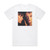 Say Lou Lou Lucid Dreaming Album Cover T-Shirt White