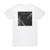 She Past Away Belirdi Gece Album Cover T-Shirt White