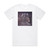 Sodom Better Off Dead 1 Album Cover T-Shirt White Sodom Better Off Dead 1 Album Cover T-Shirt White