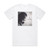 SayWeCanFly Between The Roses Album Cover T-Shirt White