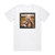 Sarah Reeves Easy Never Needed You 1 Album Cover T-Shirt White Sarah Reeves Easy Never Needed You 1 Album Cover T-Shirt White