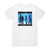 The Corrs I Do What I Like Album Cover T-Shirt White The Corrs I Do What I Like Album Cover T-Shirt White