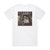Ty Stone American Style 1 Album Cover T-Shirt White