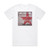 TRUSTcompany Downfall 4 Album Cover T-Shirt White