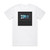 The For Carnation The For Carnation Album Cover T-Shirt White