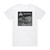 The Beyond No Excuse Album Cover T-Shirt White