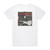 Tim Timebomb Everything I Need Album Cover T-Shirt White