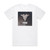 Through Fire Stronger Album Cover T-Shirt White