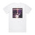 The Mission The Best Of The Mission Album Cover T-Shirt White The Mission The Best Of The Mission Album Cover T-Shirt White