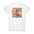 The Rubinoos The Cbs Tapes Album Cover T-Shirt White